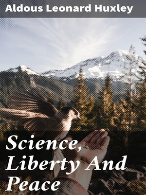 cover image of Science, Liberty and Peace